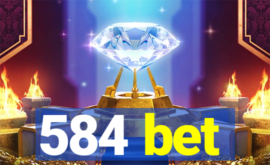 584 bet